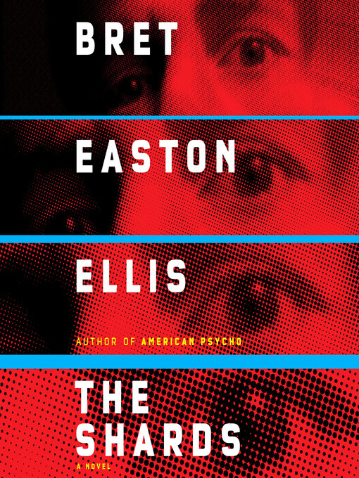 Title details for The Shards by Bret Easton Ellis - Available